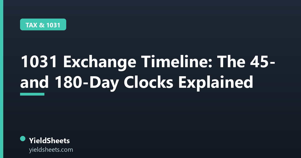 1031 Exchange Timeline: The 45- and 180-Day Clocks Explained