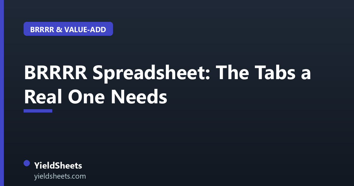 BRRRR Spreadsheet: The Tabs a Real One Needs