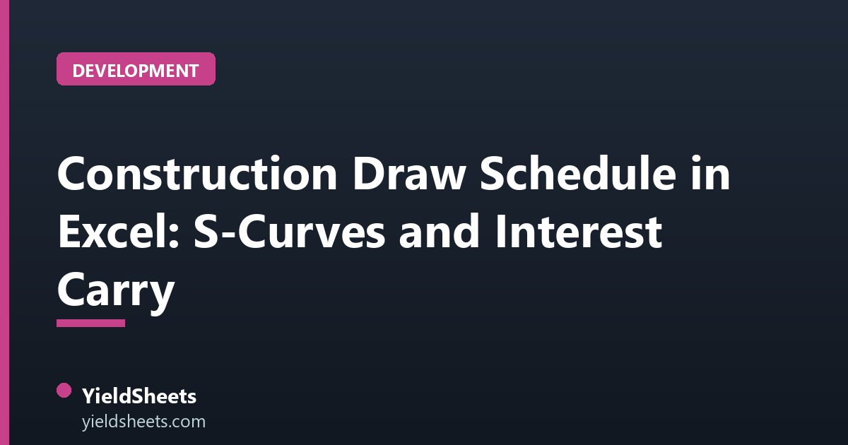 Construction Draw Schedule in Excel: S-Curves and Interest Carry