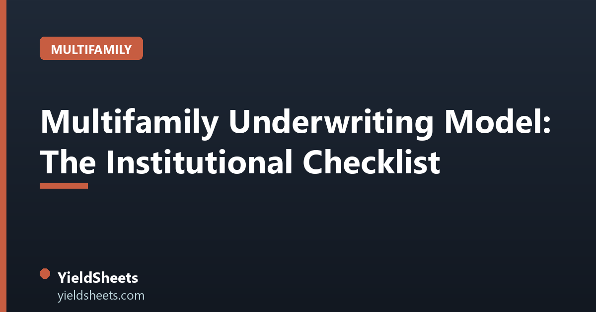 Multifamily Underwriting Model: The Institutional Checklist