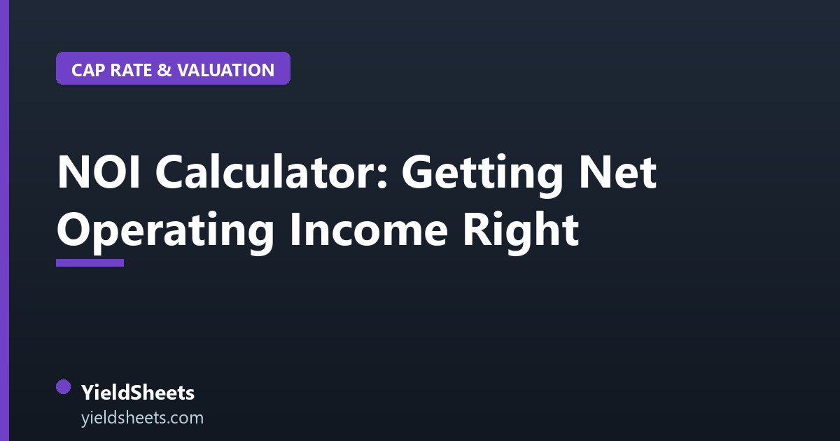 NOI Calculator: Getting Net Operating Income Right